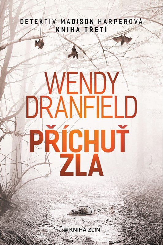 Levně Příchuť zla - Wendy Dranfield