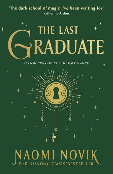 The Last Graduate, 1. vydání - Naomi Noviková