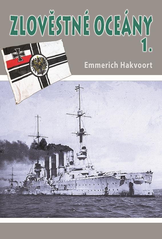 Levně Zlověstné oceány 1. - Eskadra smrti, 2. vydání - Emmerich Hakvoort