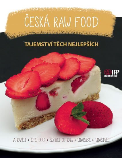 Levně Česká raw food - autorů kolektiv
