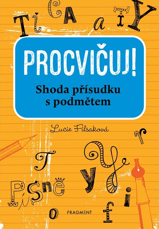 Levně Procvičuj - Shoda přísudku s podmětem - Lucie Filsaková