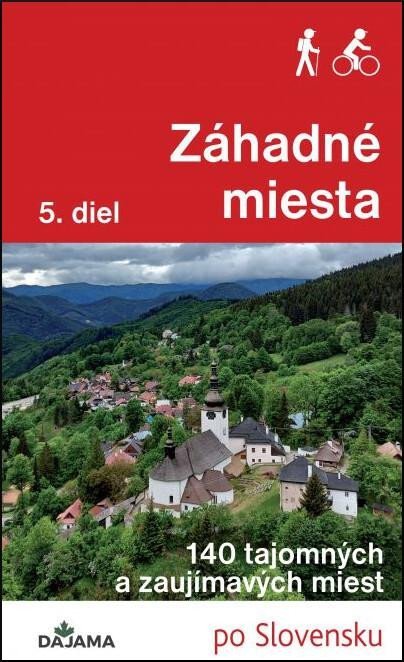 Levně Záhadné miesta 5. diel - 140 tajomných a zaujímavých miest (slovensky) - Ján Lacika