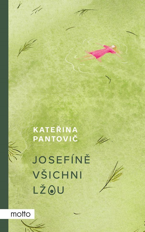 Levně Josefíně všichni lžou - Kateřina Pantovič