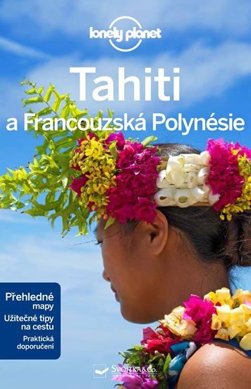 Tahiti a Francouzská Polynésie - Lonely Planet - Becca Blond