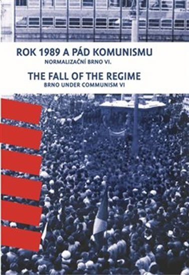 Rok 1989 a pád komunismu - Normalizační Brno VI. - František Kressa