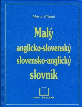 Levně Malý anglicko - slovenský, slovensko - anglický slovník PVC - Mária Piťová