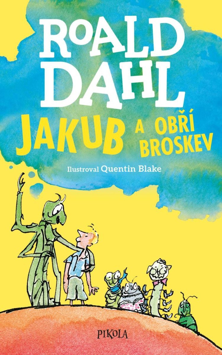 Jakub a obří broskev, 6. vydání - Roald Dahl