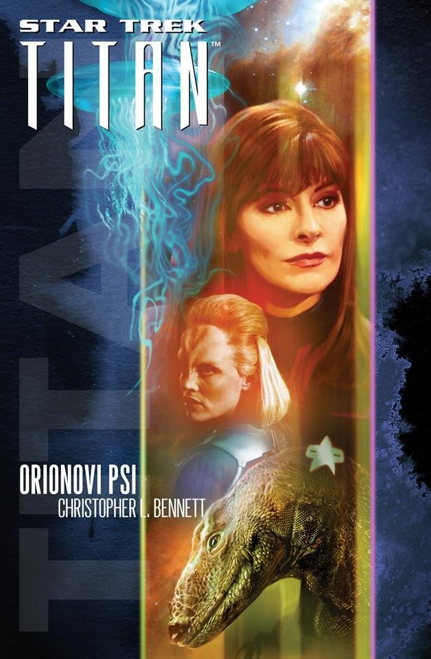 Levně Star Trek:Titan: Orionovi psi - Christopher L. Bennett