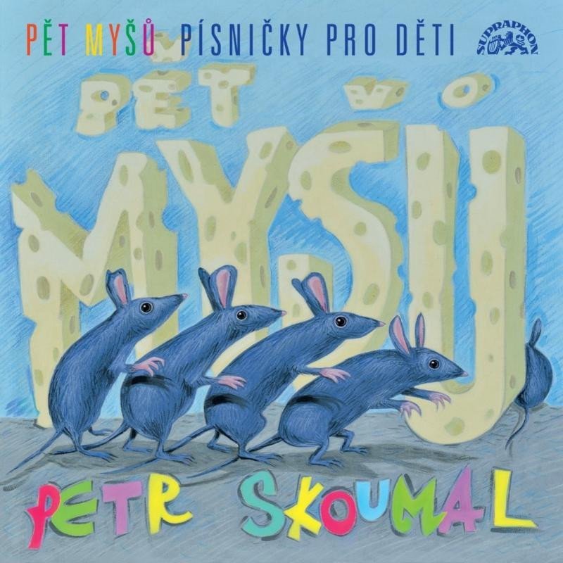 Levně Pět myšů - Písničky pro děti - CD - Petr Skoumal