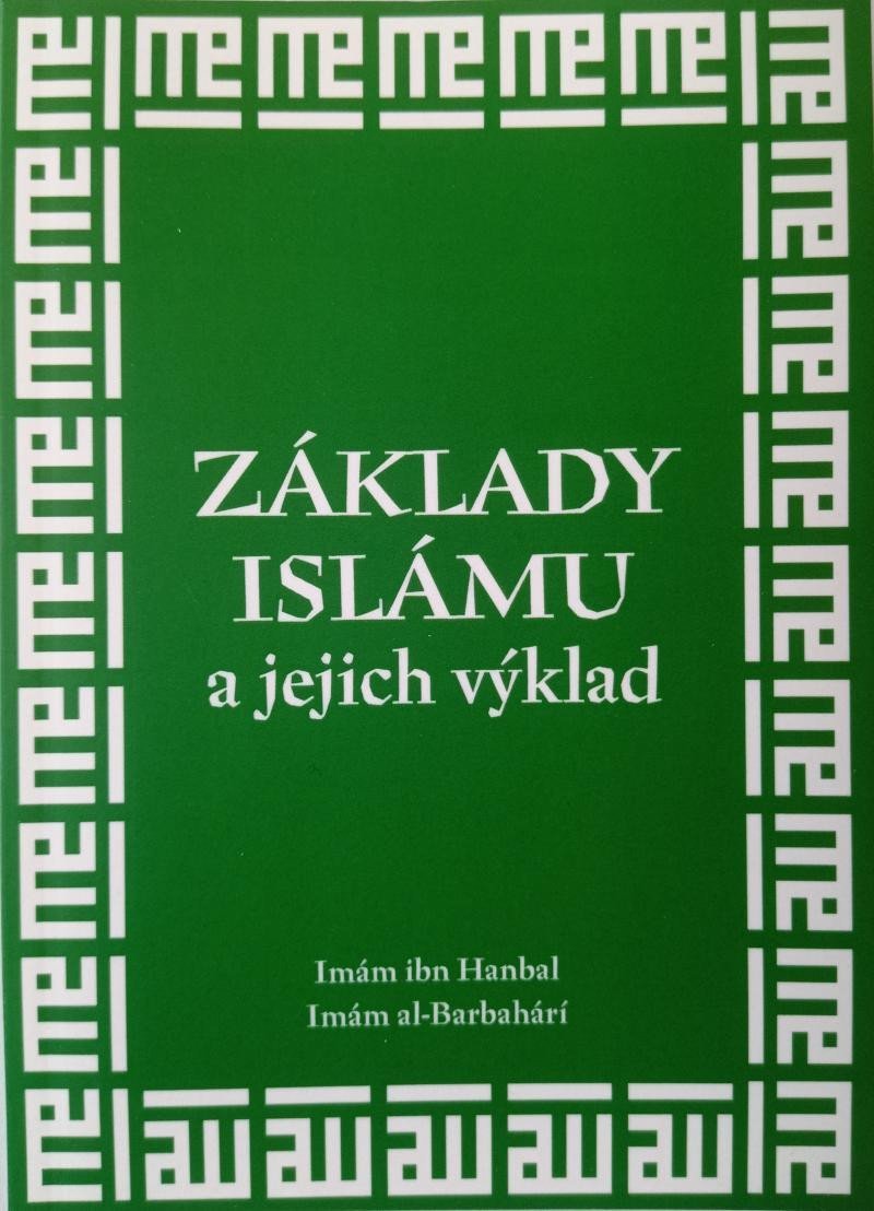 Základy islámu a jejich výklad, 1. vydání - Imám al-Barbahárí