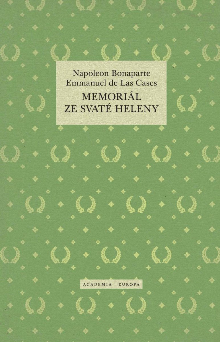 Memoriál ze Svaté Heleny - Emmanuel de Las Cases; Napoleon Bonaparte