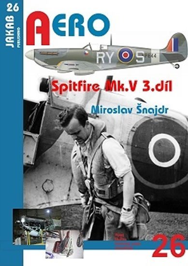 Levně Spitfire Mk. V - 3.díl - Miroslav Šnajdr