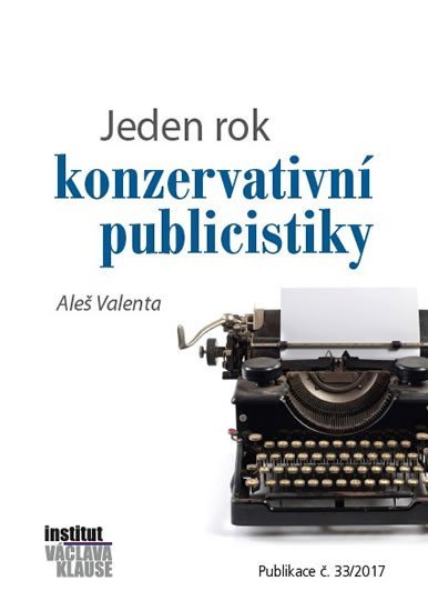 Levně Jeden rok konzervativní publicistiky - Aleš Valenta