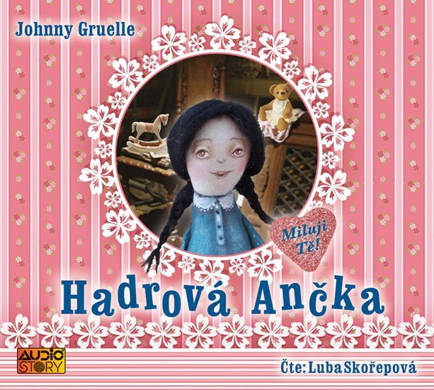 Levně Hadrová Ančka - CD (Čte Luba Skořepová) - Johnny Gruelle