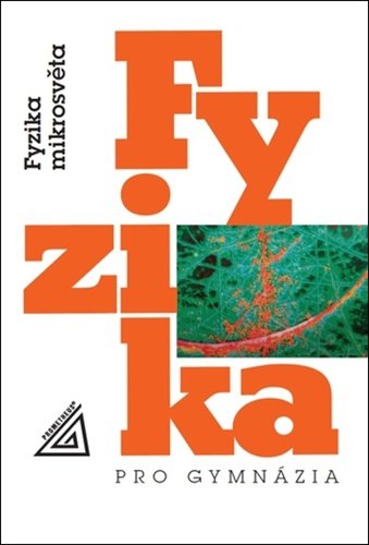 Product detail of Fyzika pro gymnázia - Fyzika mikrosvěta, 6.  vydání - Ivan Štoll