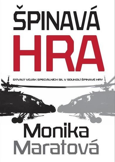 Levně Špinavá hra, 1. vydání - Monika Maratová