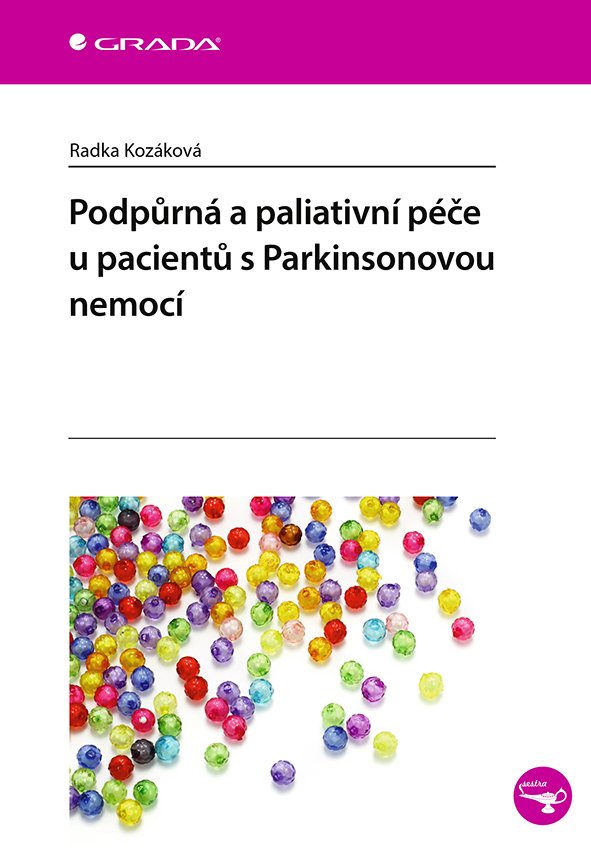 Podpůrná a paliativní péče u pacentů s Parkinsonovou nemocí - Radka Kozáková