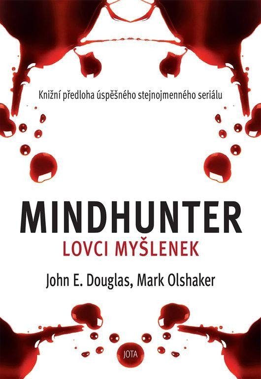 Mindhunter - Lovci myšlenek - John E. Douglas