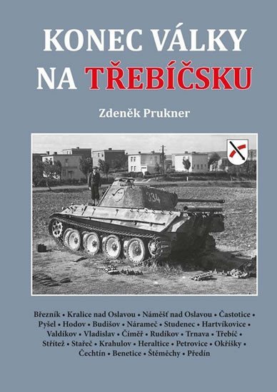 Levně Konec války na Třebíčsku - Zdeněk Prukner